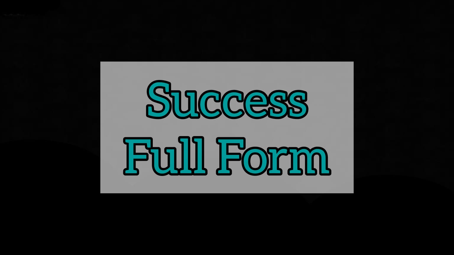 Success Full Form